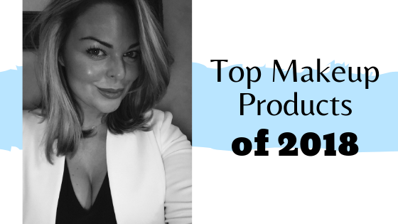 Top Makeup Products of 2018
